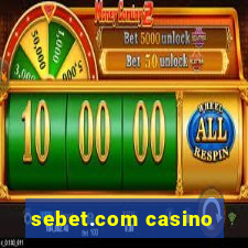 sebet.com casino